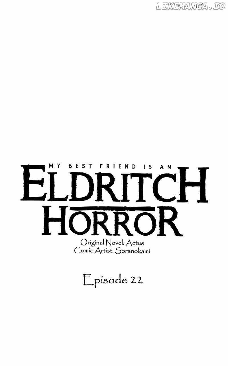 My Best Friend is an Eldritch Horror Chapter 22 1